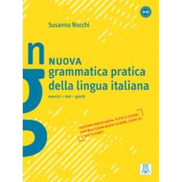 Nuova grammatica pratica della lingua italiana: esercizi - test - giochi