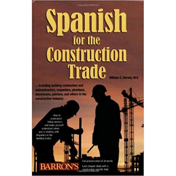 Spanish for the Construction Trade + 2 CD Audio / Inglés-Español