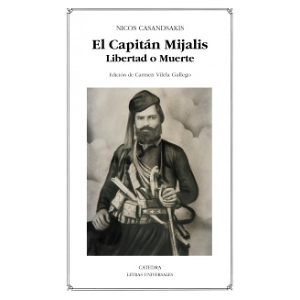 El Capitán Mijalis: Libertad o Muerte