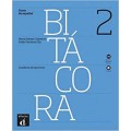 Bitácora 2 Curso de español. Cuaderno de ejercicios + CD Audio