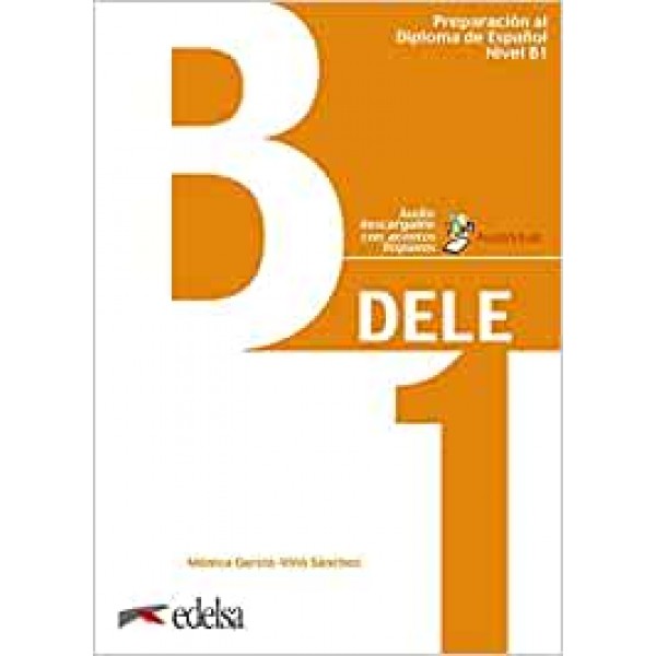 DELE B1 Preparacion al diploma de Espanol + Audio descargable (Nueva Edición) Libro del alumno