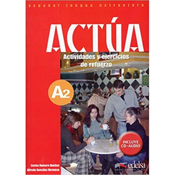 Actua A2: actividades y ejercicios de refuerzo + CD AUDIO + CLAVES (PACK)