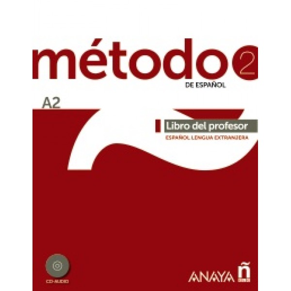 Método 2 de español. Libro del Profesor A2