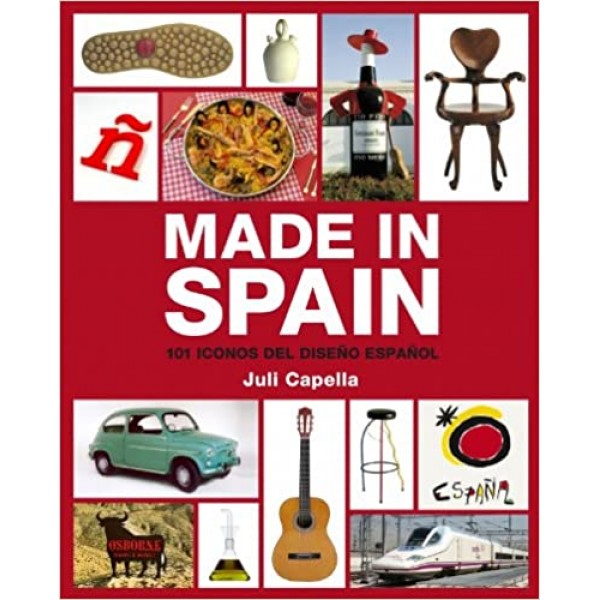 Made in Spain: 101 iconos del diseño español