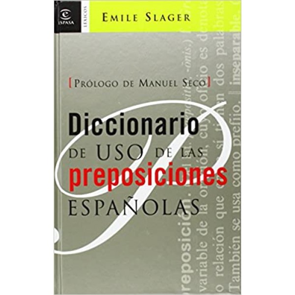 Diccionario de uso de las preposiciones españolas