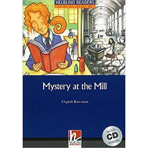 Mystery at the Mill + CD  (CEFR B1)