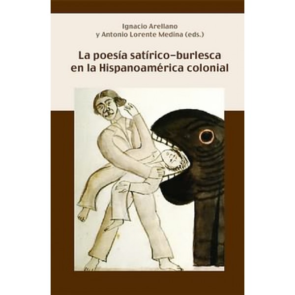 Poesía satírica y burlesca en la Hispanoamérica colonial
