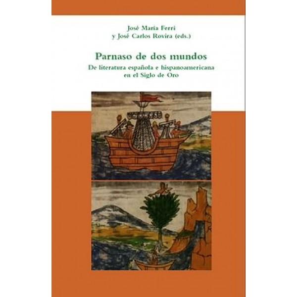  Parnaso de dos mundos De literatura española e hispanoamericana en el Siglo de Oro