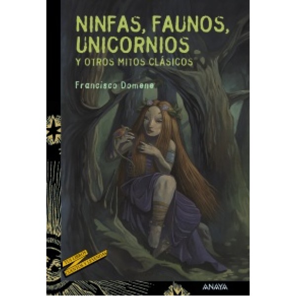 Ninfas, faunos, unicornios y otros mitos clásicos