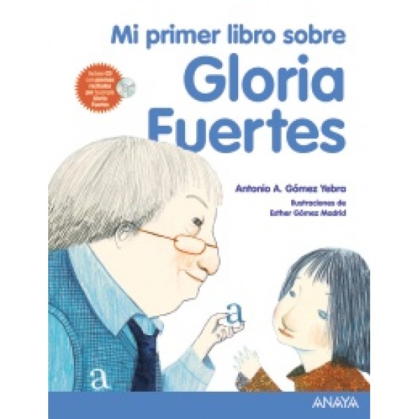 Mi primer libro sobre Gloria Fuertes (libro+Cd)