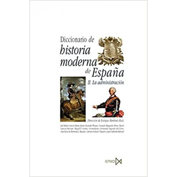 Diccionario de Historia Moderna de España. La administración
