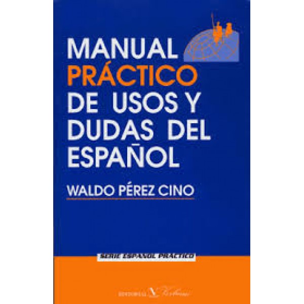 Manual práctico de usos y dudas del español I (con ejercicios + solucionario)