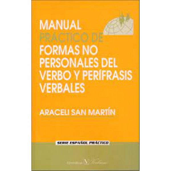 Manual práctico de formas no personales del verbo y perífrasis verbales (con ejercicios + solucionario)