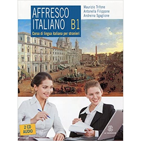  Affresco italiano B1. Corso di lingua italiana per stranieri. Con 2 CD Audio